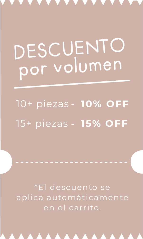 Descuentos por volumen: de 1 a 9 piezas precio regular, de 10 a 14 piezas 10% de descuento y 15 piezas o más 15% de descuento.